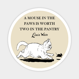 Cat Chasing Mouse Quote Magnet